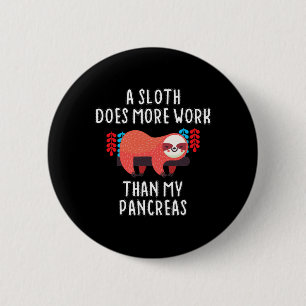 Ein Faultier Arbeitet Mehr Als Meine Bauchspeichel Button