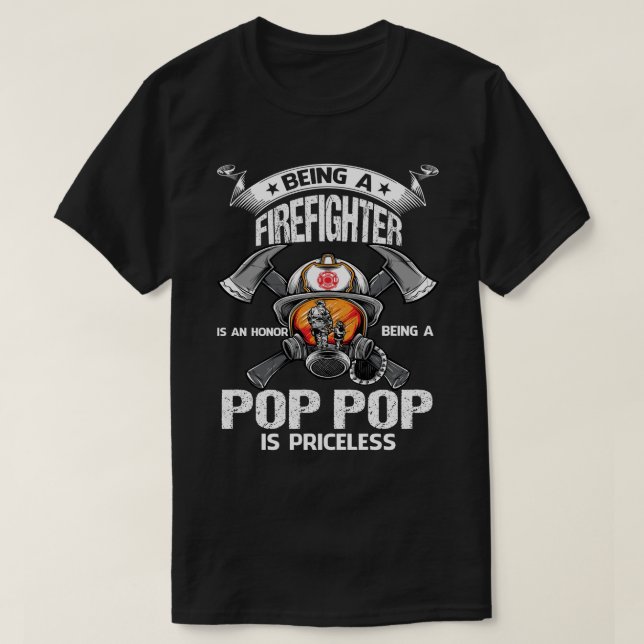 Ein Feuerwehrmann zu sein ist eine Ehre, ein POP P T-Shirt (Design vorne)