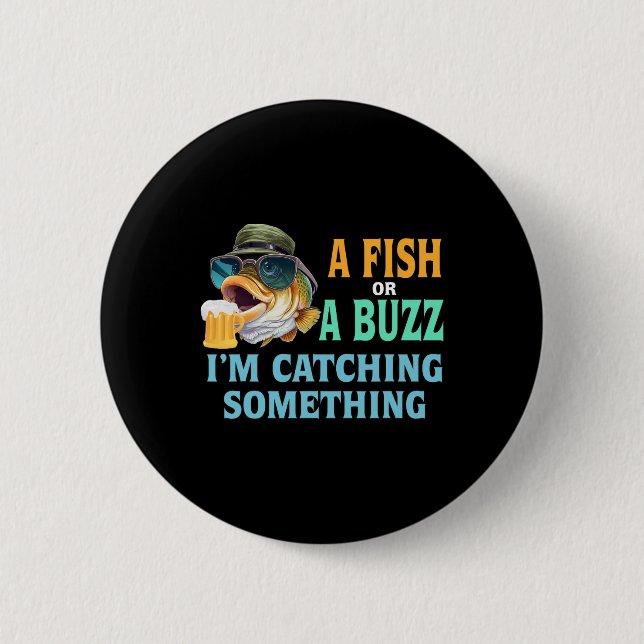Ein Fisch oder ein Buzz, den ich fische Button (Vorderseite)