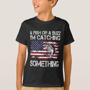 Ein Fisch oder ein Rausch, ich fange etwas Fischen T-Shirt