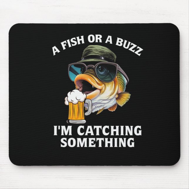 Ein Fisch oder ein Summen, ich fange etwas ein Mousepad (Vorne)