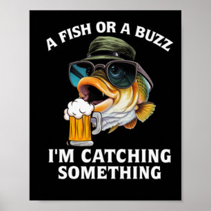 Ein Fisch oder ein Summen, ich fange etwas Poster