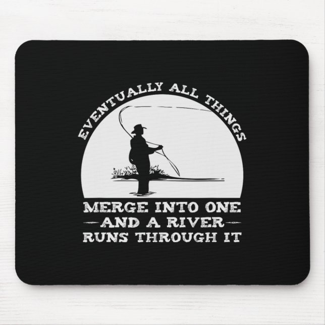 Ein Fluss läuft durch es Fly Fishing  Mousepad (Vorne)