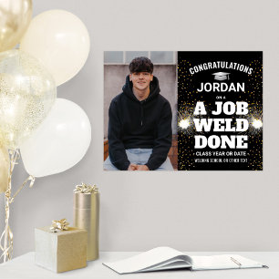 Ein Foto zum Schweißen von Abschluss-Glückwünschen Poster