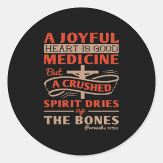 Ein freudiges Herz ist gute Medizin Runder Aufkleber