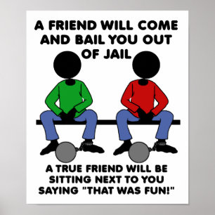 Ein Freund im Gefängnis Lustiges Poster
