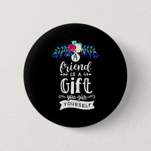 Ein Freund ist ein Geschenk Button