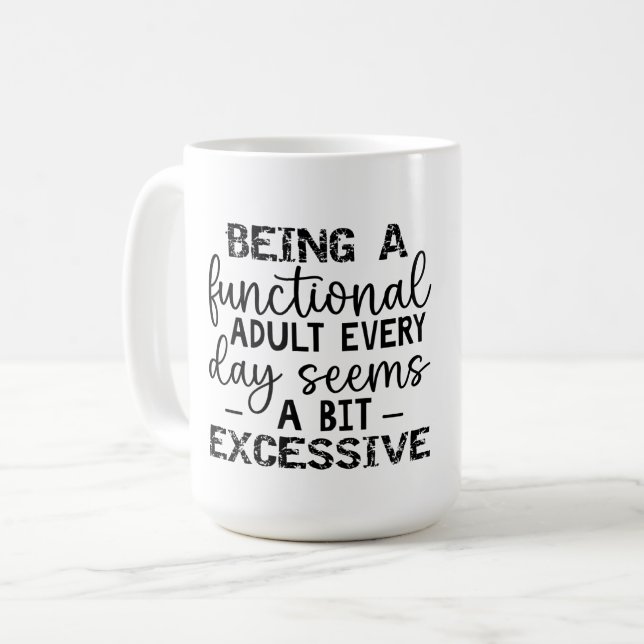 Ein funktioneller Erwachsener zu sein, scheint jed Kaffeetasse (Vorderseite Links)