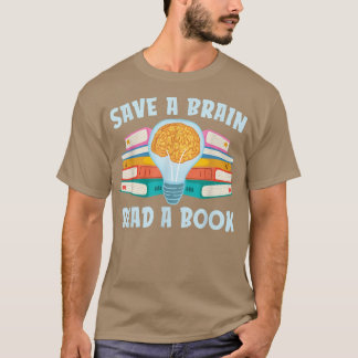 Ein Gehirn rette ein Buch für Buchliebhaber T-Shirt