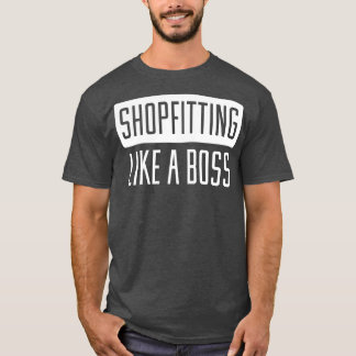 Ein Geschäft wie ein Boss T-Shirt