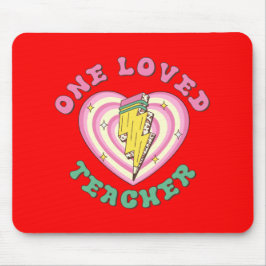 Ein Geschenk für einen geliebten Lehrer Valentine  Mousepad