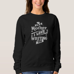 Ein Geschenk für Mutter am Muttertag oder besonder Sweatshirt