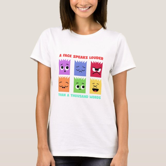 Ein Gesicht spricht lauter T-Shirt (Vorderseite)