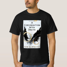 Ein Gespräch mit dem Tod T-Shirt