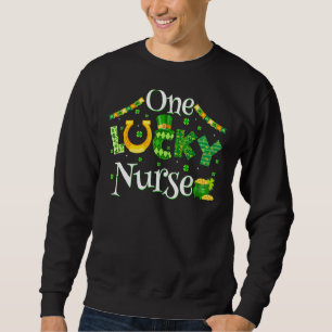 Ein Glück nurse er Rn Nicu oder Funny St Patricks Sweatshirt