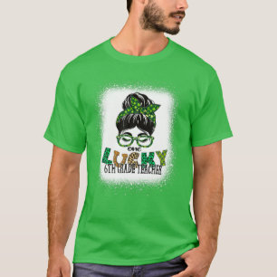 Ein glücklicher 6. Lehrer der Klasse brach St Patr T-Shirt