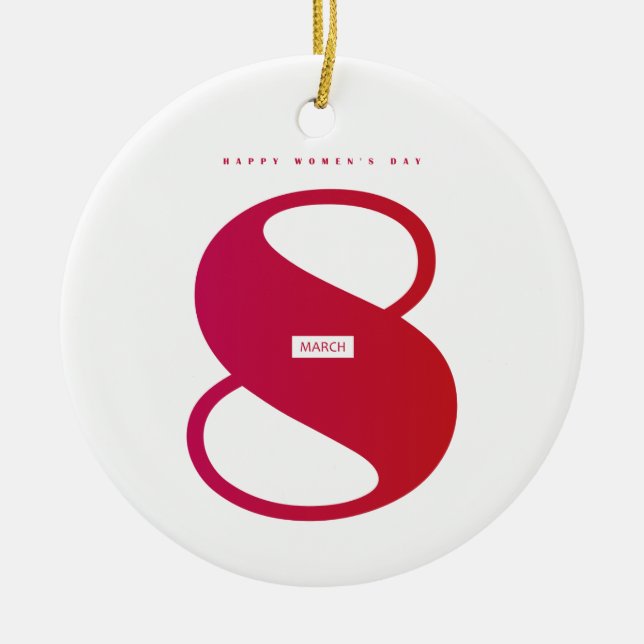 Ein glücklicher Frauentag! Internationaler Urlaub  Keramik Ornament (Vorne)