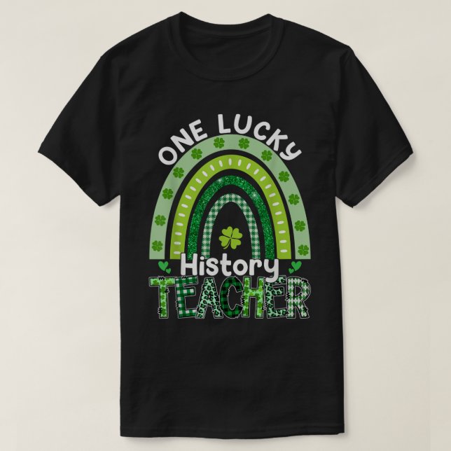 Ein glücklicher Geschichtslehrer St Patrick's Day  T-Shirt (Design vorne)