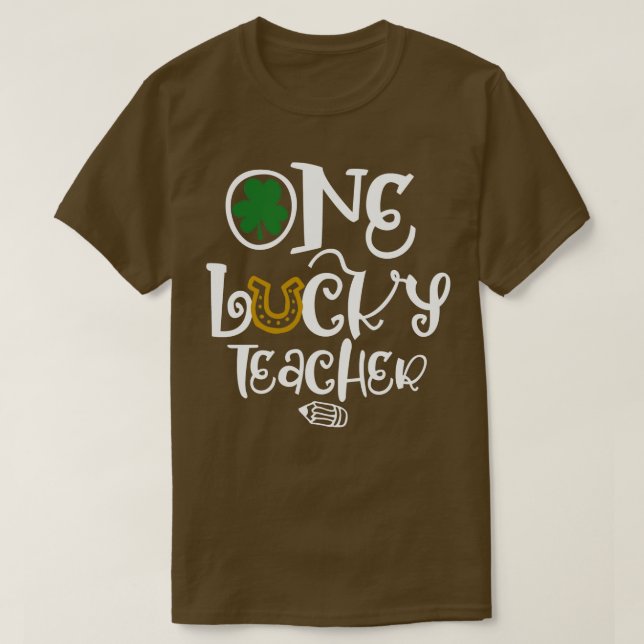 Ein glücklicher Lehrer Funny St Patricks Day Gesch T-Shirt (Design vorne)