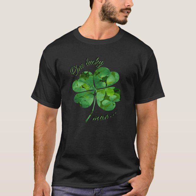 Ein glücklicher Mann - 4 Leaf Clover - St. Patrick T-Shirt (Vorderseite)