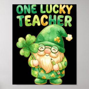 Ein Glückspilz-Lehrer St. Patricks Day Gnom lustig Poster