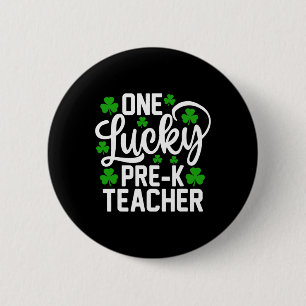 Ein Glückspilz Pre-k Lehrer Lustiger St. Patrick's Button