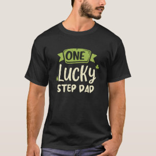Ein Glückspilz-Stiefvater St. Patrick's Day Lustig T-Shirt