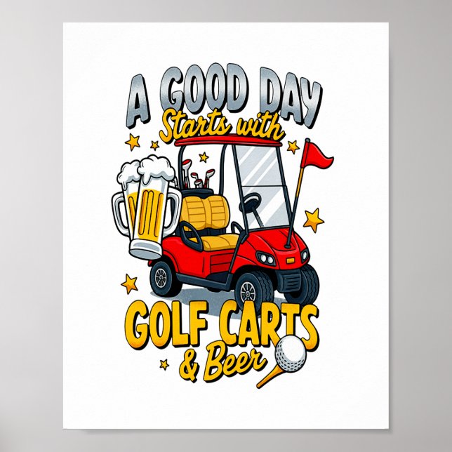 Ein Gott Tag beginnt mit Golf Carts Poster (Vorne)
