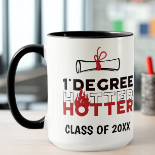 Ein Grad heißere Abschlussfeier Tasse