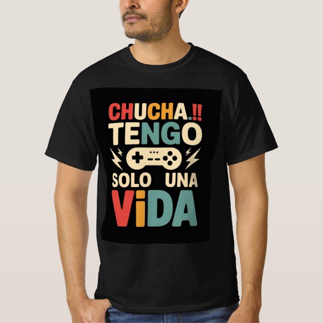 Ein grafisches Design mit dem Text Chucha!! -TENGO T-Shirt (Vorderseite)