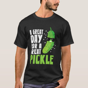Ein Großartiger Tag für eine großartige Salzgurke T-Shirt