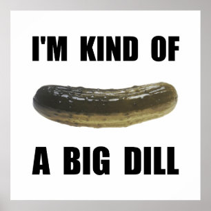 Ein großer Dill Poster