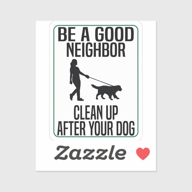 ein guter Nachbar sein, der nach deinem Hund aufrä Aufkleber (Blatt)