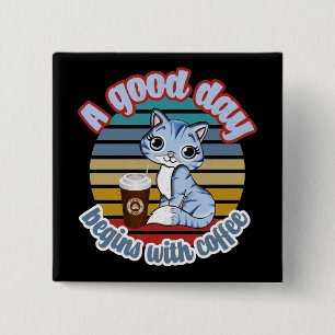 Ein guter Tag beginnt mit Kaffee Chat-Lieben Kaf Button