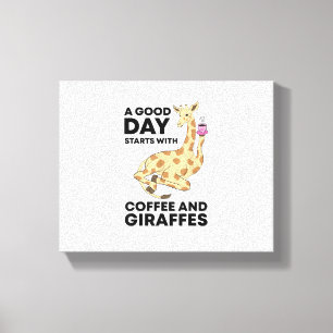 Ein guter Tag beginnt mit Kaffee & Giraffe-Geschen Leinwanddruck