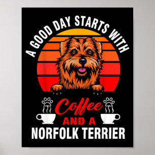 Ein guter Tag beginnt mit Kaffee und einem Norfolk Poster