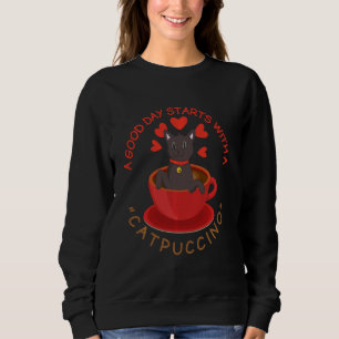 Ein guter Tag fängt mit einer Catpuccino Cat Pajam Sweatshirt