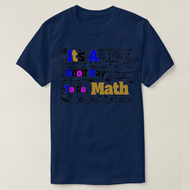 ein guter Tag für Mathematik 67 T-Shirt (Design vorne)