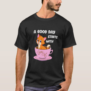 Ein guter Tag mit Kaffee Chat T-Shirt