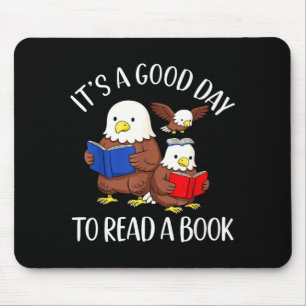Ein guter Tag, um ein Buch Adler Bibliothekar Büch Mousepad