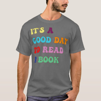 ein guter Tag, um ein Buch zu lesen T-Shirt