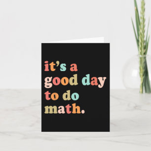 Ein guter Tag, um einen Mathe-Test-Tag-Test Mathem Karte