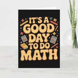 Ein guter Tag, um Mathe-Lehrer-Liebhaber Schule St Karte