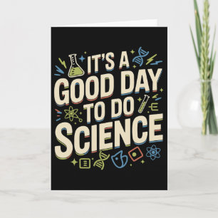 Ein guter Tag, um Wissenschaftslehrer-Liebhaber-Sc Karte
