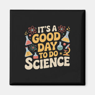 Ein guter Tag, um Wissenschaftslehrer-Liebhaber-Sc Magnet
