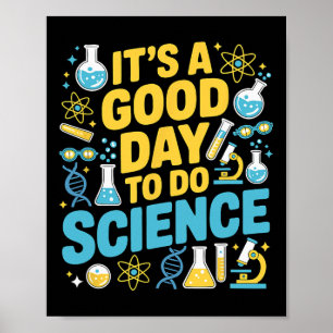 Ein guter Tag, um Wissenschaftslehrer-Liebhaber Sc Poster
