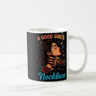 Ein gutes Girl's Lieblings-Zitat Kaffeetasse