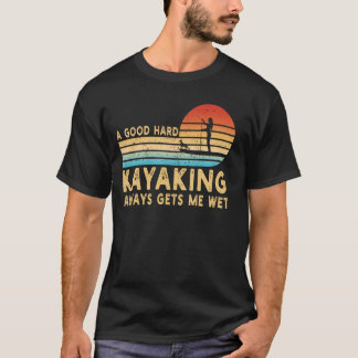 Ein gutes hartes Kajak bringt mich zurück zum lust T-Shirt