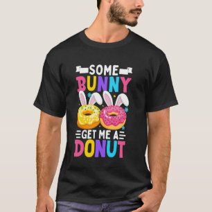 Ein Häschen besorgt mir einen Donut Ostern Christl T-Shirt