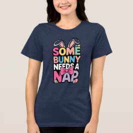 Ein Häschen braucht ein Osternickerchen T-Shirt Lu Tri-Blend Shirt